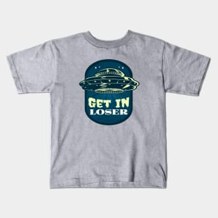 Get In Loser Kids T-Shirt